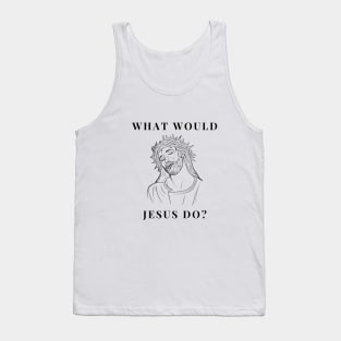 What would Jesus do? Tank Top